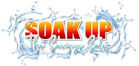 SOAK UP THE SAVINGS EVENT